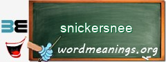 WordMeaning blackboard for snickersnee